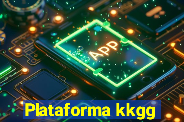 Plataforma kkgg